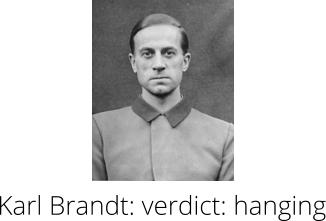 Karl Brandt: verdict: hanging