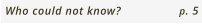Who could not know? p. 5
