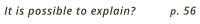 It is possible to explain? p. 56