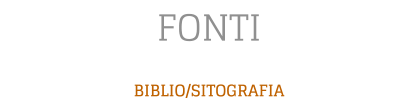 FONTI BIBLIO/SITOGRAFIA