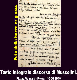 Testo integrale discorso di Mussolini. Piazza Venezia - Roma   10-06-1940  Foto della bozza originale