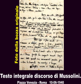 Testo integrale discorso di Mussolini. Piazza Venezia - Roma   10-06-1940  Foto della bozza originale