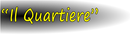 “Il Quartiere”