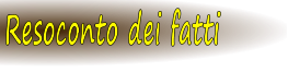 Resoconto dei fatti