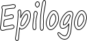 Epilogo