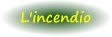 L'incendio