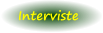 Interviste