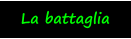La battaglia