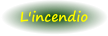 L'incendio