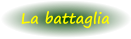 La battaglia