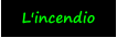 L'incendio