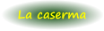 La caserma