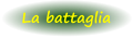La battaglia