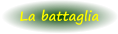 La battaglia