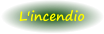 L'incendio