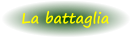 La battaglia