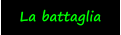La battaglia