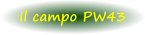 Il campo PW43