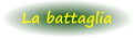 La battaglia